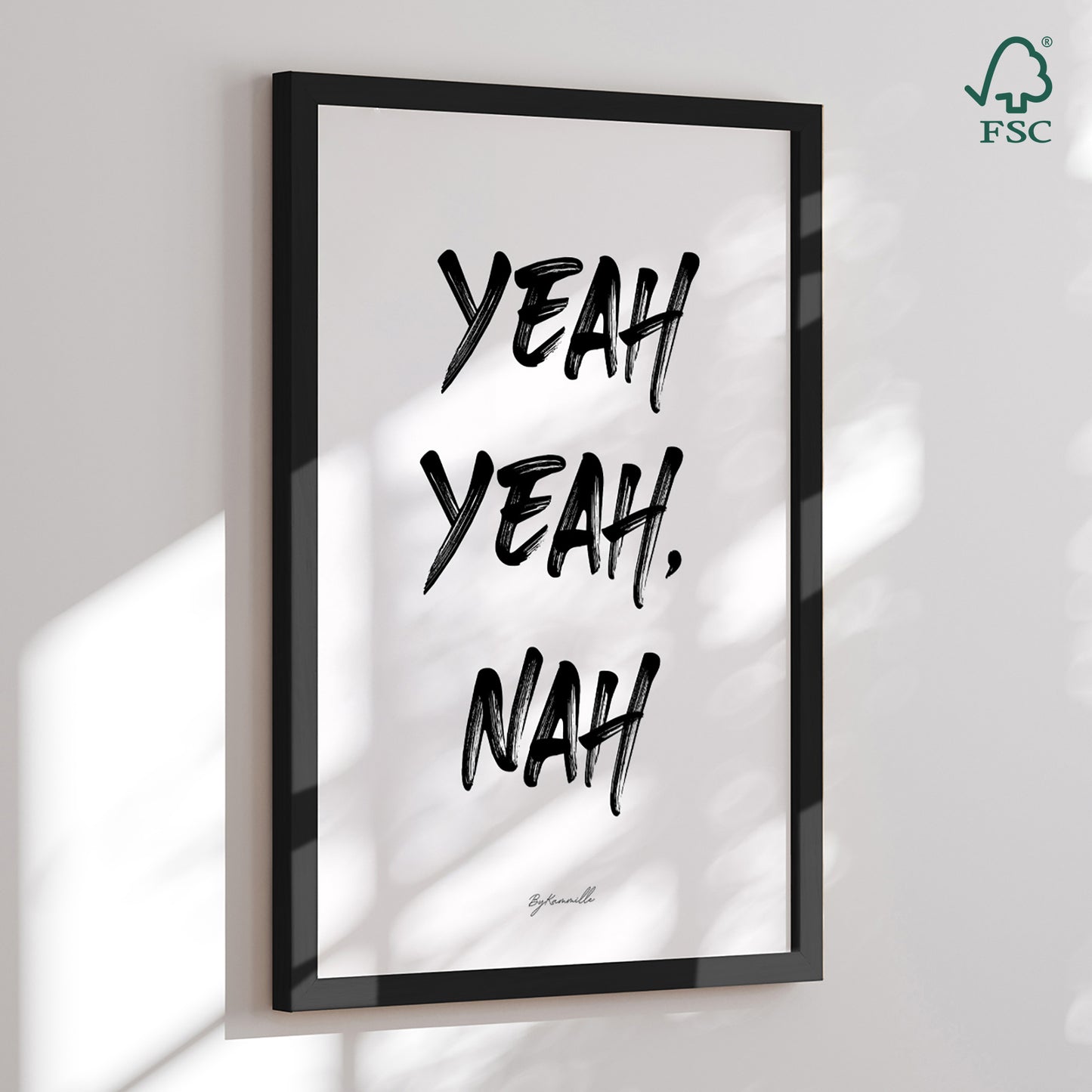 Indrammet kunsttryk - Yeah Yeah Nah - ByKammille
