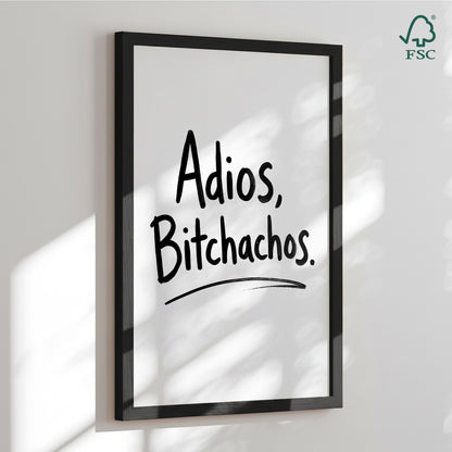 Framed art print - Adios Bitchachos - Andreas Magnusson